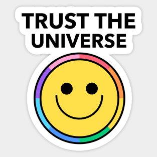 Trust The Universe Sticker